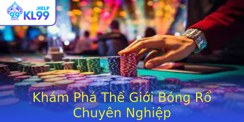Khám Phá Thế Giới Bóng Rổ Chuyên Nghiệp Khám Phá Thế Giới Bóng Rổ Chuyên Nghiệp