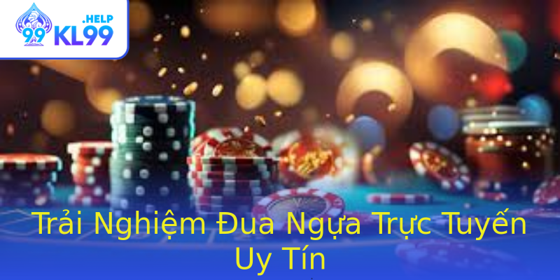 Trải Nghiệm Đua Ngựa Trực Tuyến Uy Tín Trải Nghiệm Đua Ngựa Trực Tuyến Uy Tín